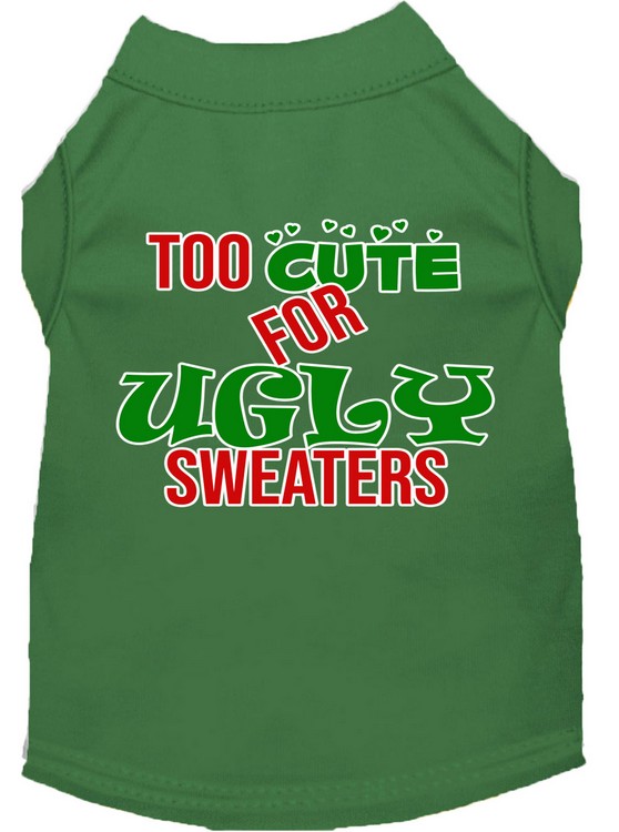 Too Cute for Ugly Sweaters Screen Print Dog Shirt Green Lg